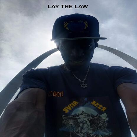 LAY THE LAW | Boomplay Music