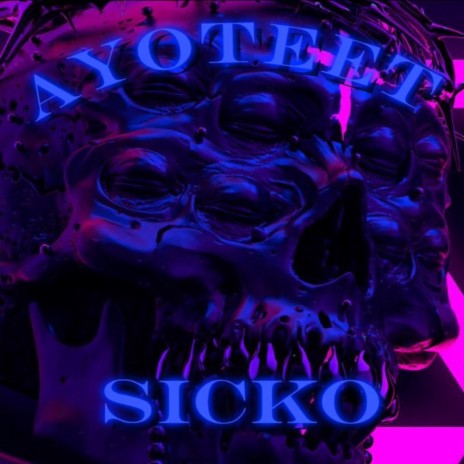 Sicko | Boomplay Music