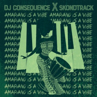 DJ CONSEQUENCE x SKONDTRACK x OLAKIRA - MASERATI (AMAPIANO REFIX)