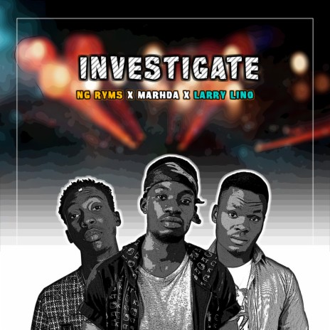 Investigate (feat. Larry Lino & Marhda)