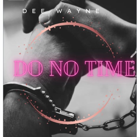 DO NO TIME | Boomplay Music