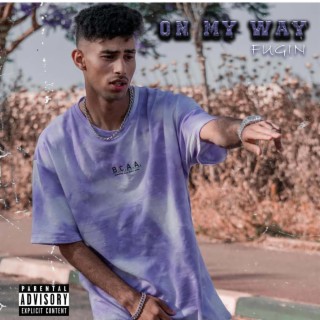 ON MY WAY lyrics | Boomplay Music