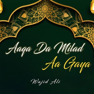 Aaqa Da Milad Aa Gaya