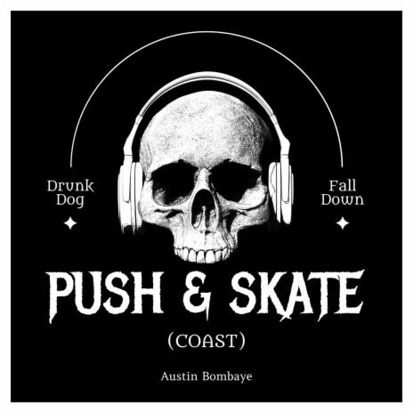 Push & Skate (Coast)