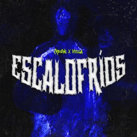 ESCALOFRÍOS ft. CRD ONE | Boomplay Music