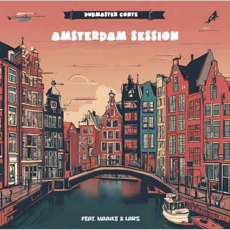 Amsterdam Session ft. Maaike & Lars | Boomplay Music