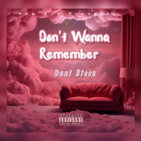 Don't Wanna Remember | Boomplay Music