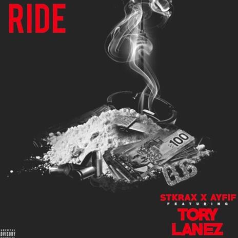 Ride ft. Biiig Rax, Ayfif & Tory Lanes | Boomplay Music