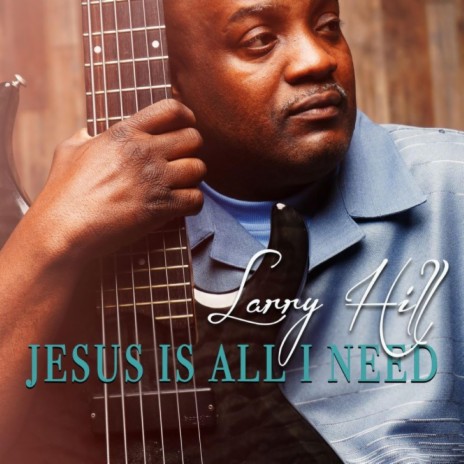 Jesus Is All I Need | Boomplay Music