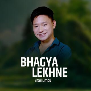 Bhagya Lekhne | Shail Limbu