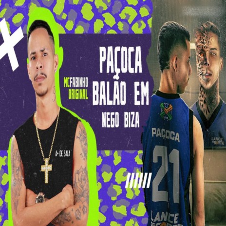 Paçoca Balão Em Nego Biza | Boomplay Music