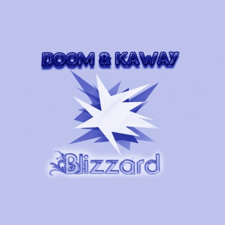 Blizzard ft. KawaY