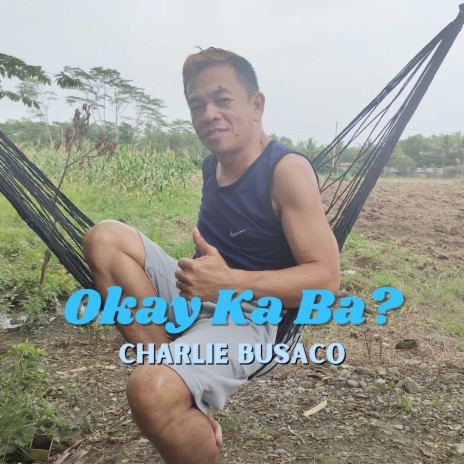 Okay Ka Ba? | Boomplay Music