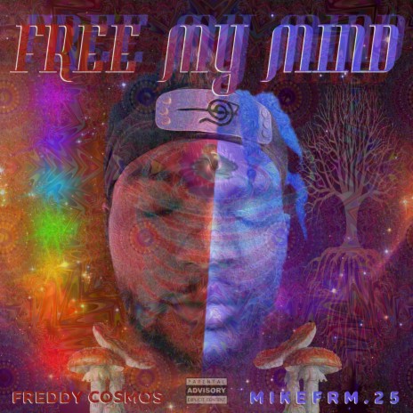 Free my mind ft. mikefrm.25 | Boomplay Music