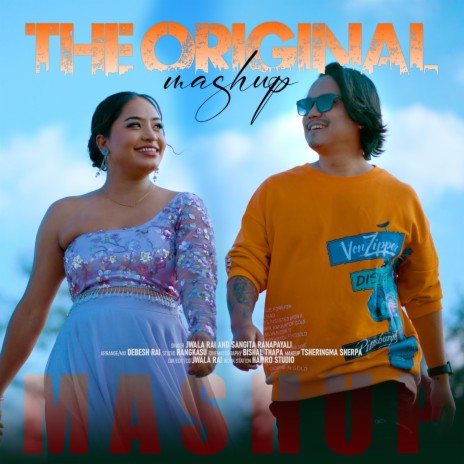 The Original Mashup ft. Sangita Ranapayali | Boomplay Music