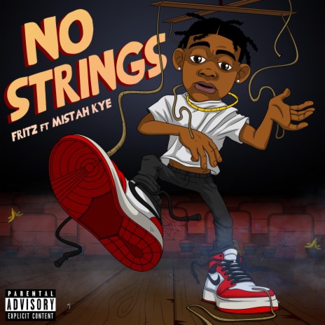 No Strings ft. Mistah Kye | Boomplay Music