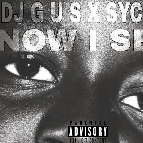 Now I See ft. Syclic | Boomplay Music