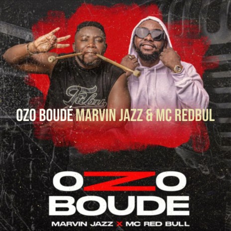 Ozo Boudé ft. Mc redbul | Boomplay Music