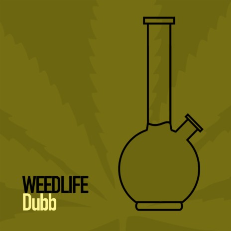 Weedlife Dubb ft. BuffBaff | Boomplay Music