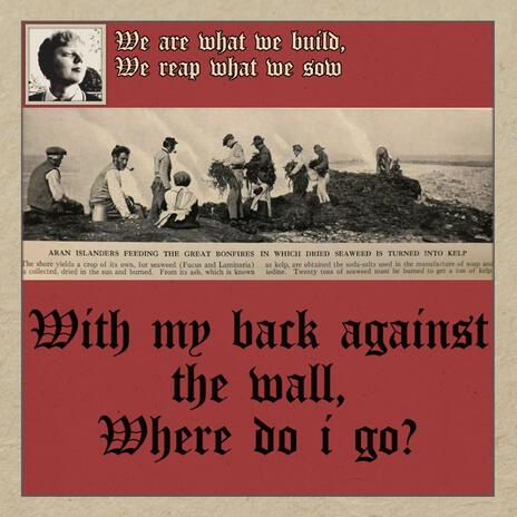 With my Back Against the Wall, Where Do I Go? | Boomplay Music