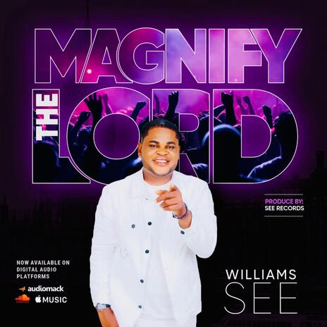 MAGNIFY THE LORD | Boomplay Music