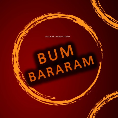 Bum Bararam | Boomplay Music