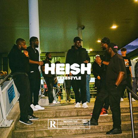 HEISH FREESTYLE (WITH FRIENDS) ft. Elo33 | Boomplay Music