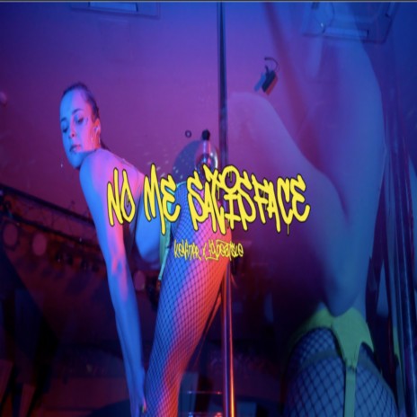 NO ME SATISFACE ft. KEVIN PR | Boomplay Music