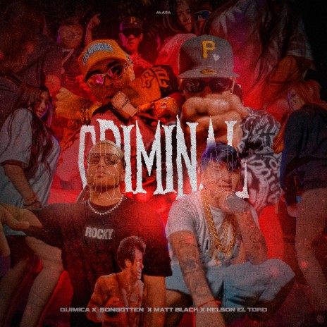 Criminal ft. matt black, Son Gotten & Nelson el Toro | Boomplay Music