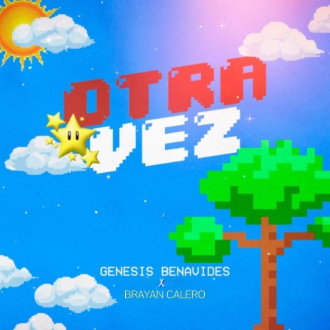 OTRA VEZ ft. Brayan Calero | Boomplay Music