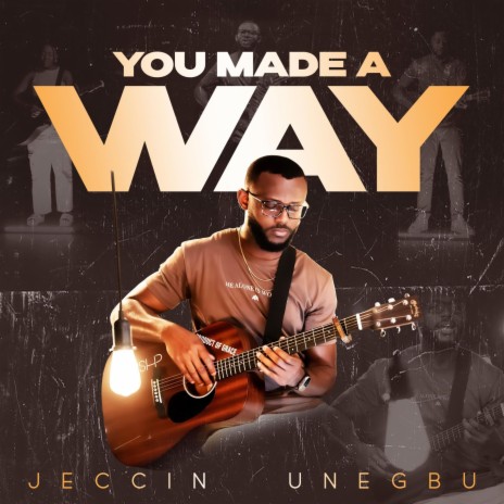 You Made a Way | Boomplay Music