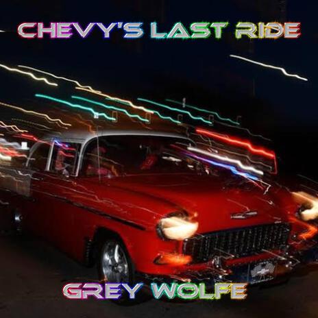 Chevy's Last Ride