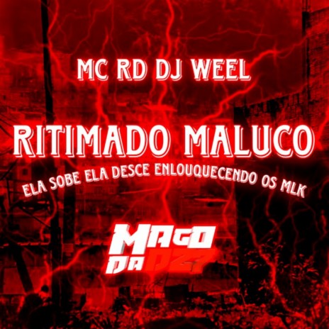 Ritimado maluco ela sobe ela desce enlouquecendo os mlk | Boomplay Music