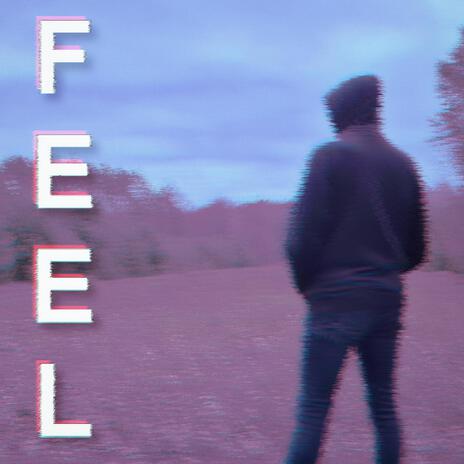 Feel | Boomplay Music