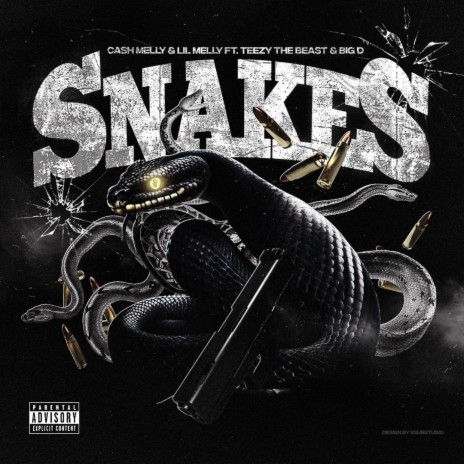 Snakes ft. Big D & Teezy The Beast | Boomplay Music