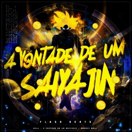 A Vontade de um Saiyajin | Boomplay Music