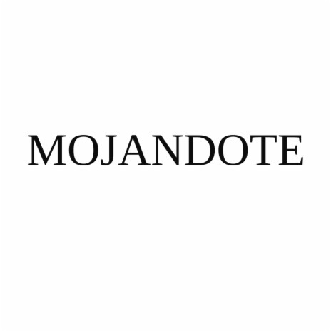 Mojandote | Boomplay Music