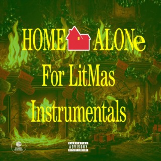 Home Alone For Litmas Instrumentals (Instrumental)