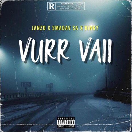 Vurr Vaii ft. Smadav & Rinky | Boomplay Music