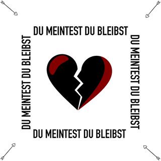 Du meintest du bleibst