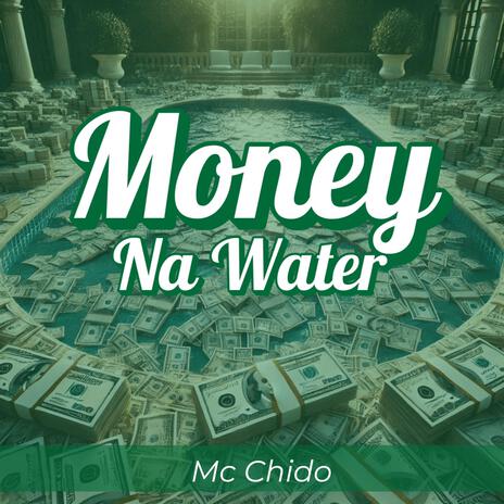 Money Na Water | Boomplay Music