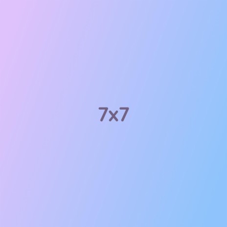 7x7 | Boomplay Music
