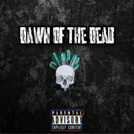 Dawn Of The Dead | Boomplay Music