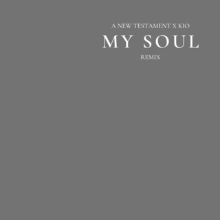 MY SOUL (Kio Remix)