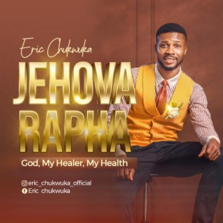 Jehovah Rapha lyrics | Boomplay Music