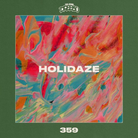 Holidaze | Boomplay Music