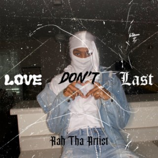 Love Don't Last (LDL)