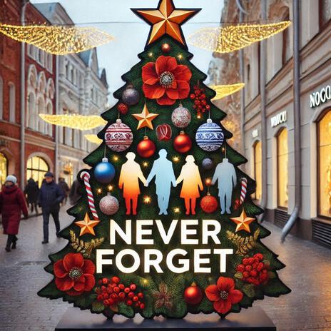 Never Forgotten Christmas | Boomplay Music