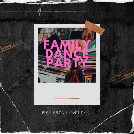 Family Dance Party | Boomplay Music