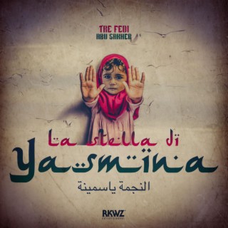 La stella di Yasmina ft. Abu Sakher & Clive Donovan lyrics | Boomplay Music